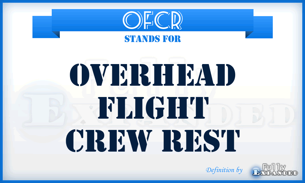 OFCR - Overhead Flight Crew Rest