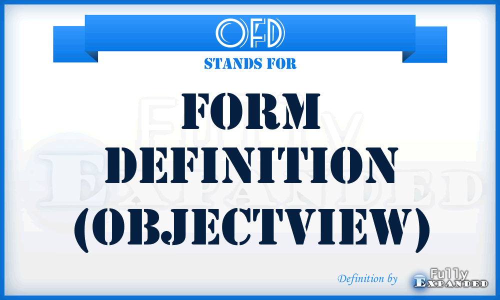 OFD - Form definition (ObjectView)