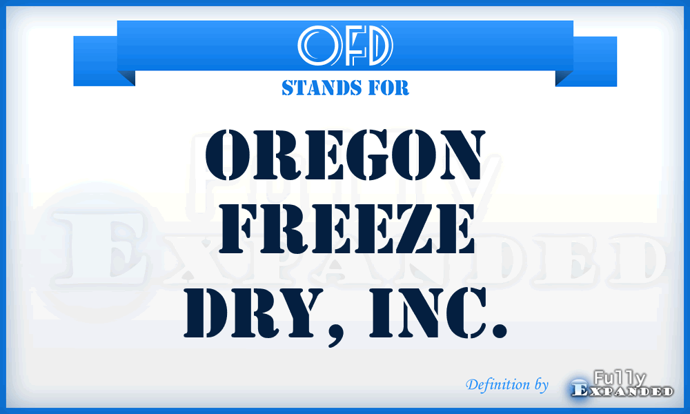 OFD - Oregon Freeze Dry, Inc.