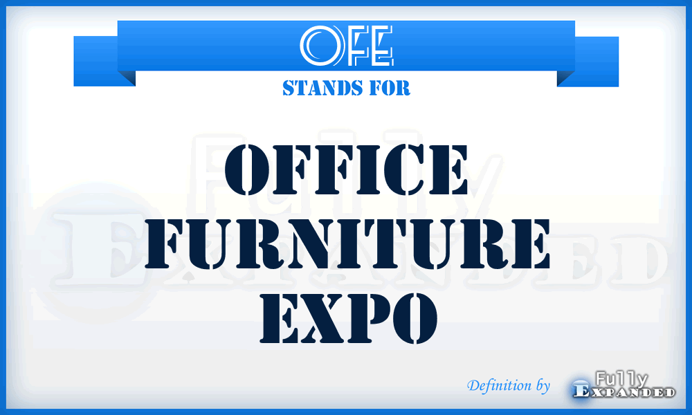OFE - Office Furniture Expo