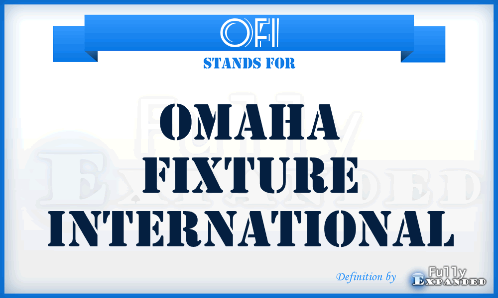 OFI - Omaha Fixture International