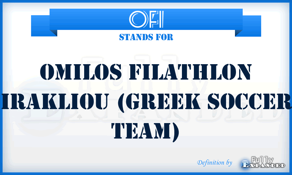 OFI - Omilos Filathlon Irakliou (Greek soccer team)