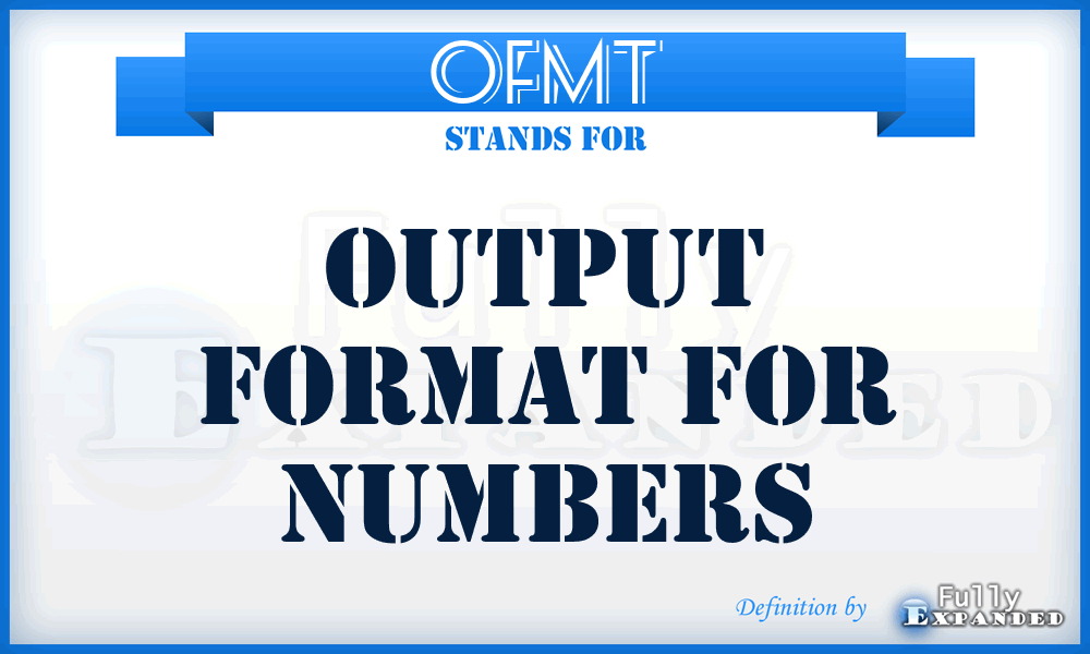 OFMT - output format for numbers