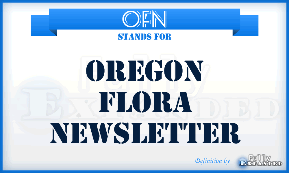 OFN - Oregon Flora Newsletter