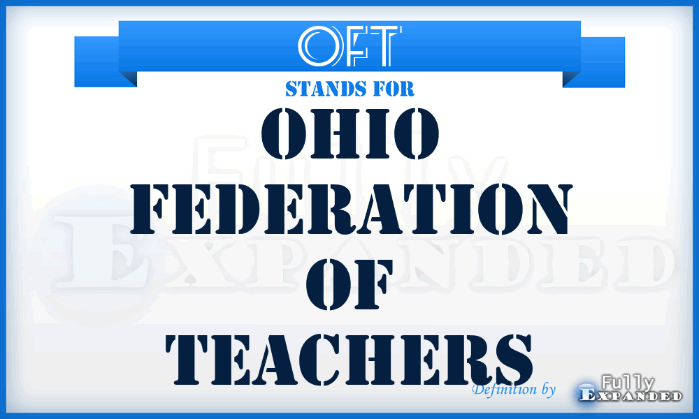 OFT - Ohio Federation of Teachers