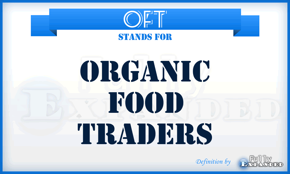 OFT - Organic Food Traders