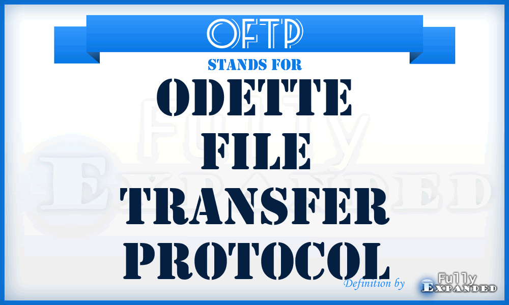 OFTP - Odette File Transfer Protocol