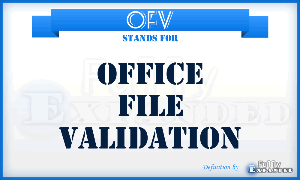 OFV - Office File Validation