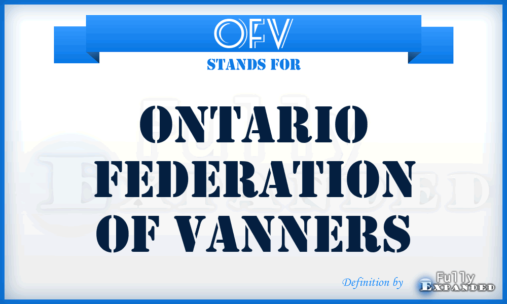 OFV - Ontario Federation of VANNERS