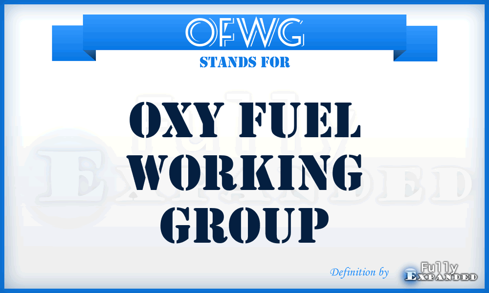 OFWG - Oxy fuel Working Group