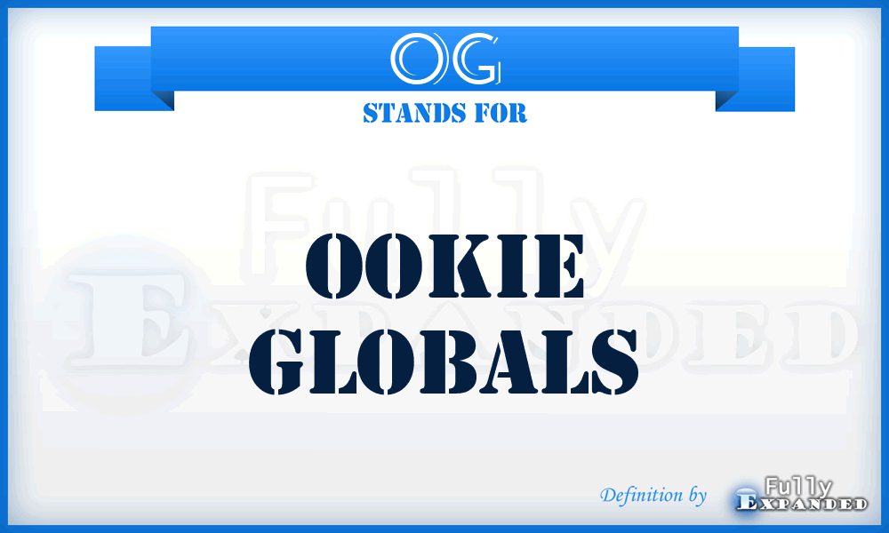 OG - Ookie Globals