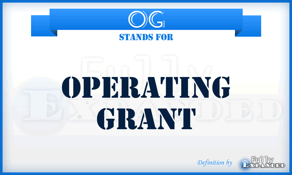 OG - Operating Grant