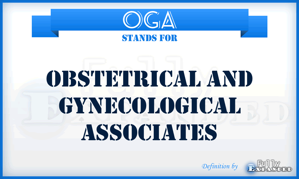 OGA - Obstetrical And Gynecological Associates