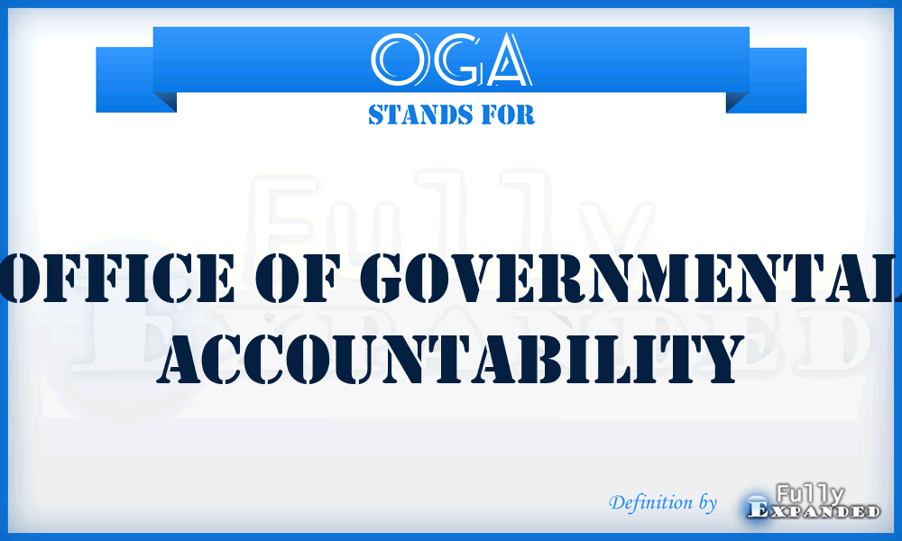 OGA - Office of Governmental Accountability