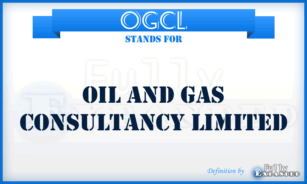 OGCL - Oil and Gas Consultancy Limited