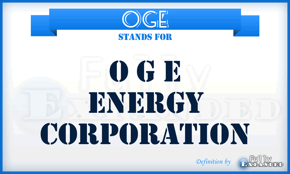 OGE - O G E Energy Corporation