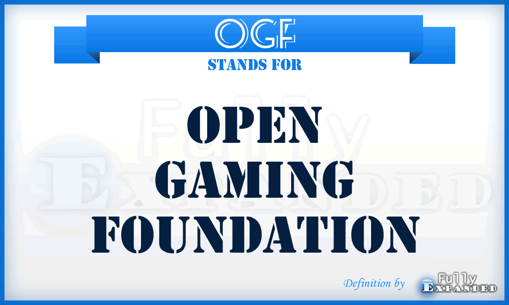 OGF - Open Gaming Foundation