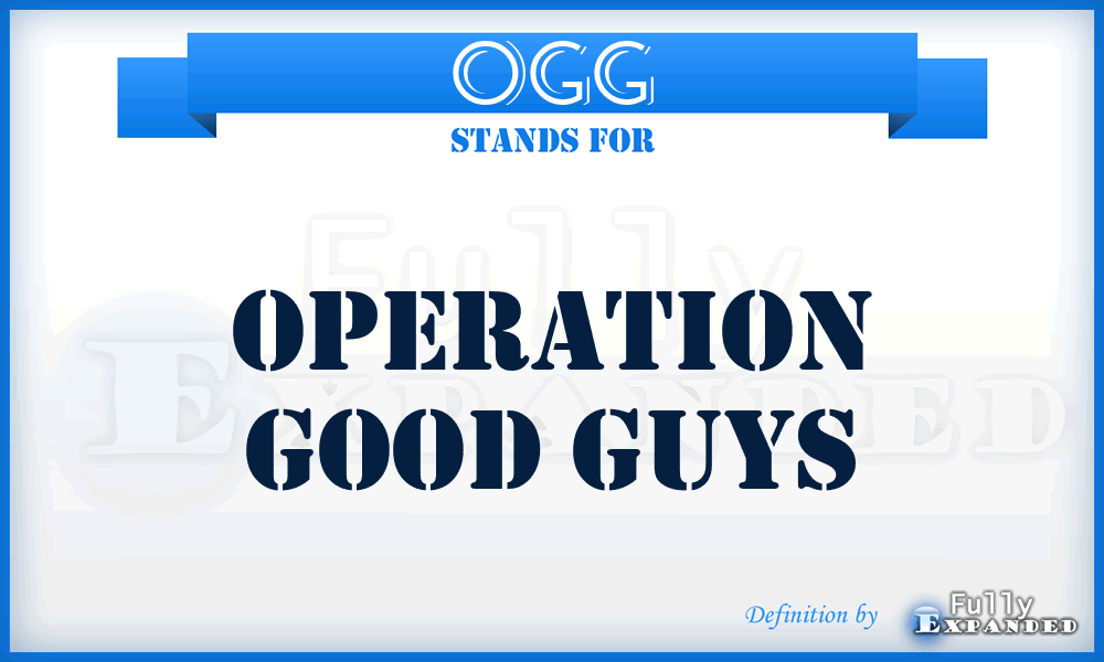 OGG - Operation Good Guys