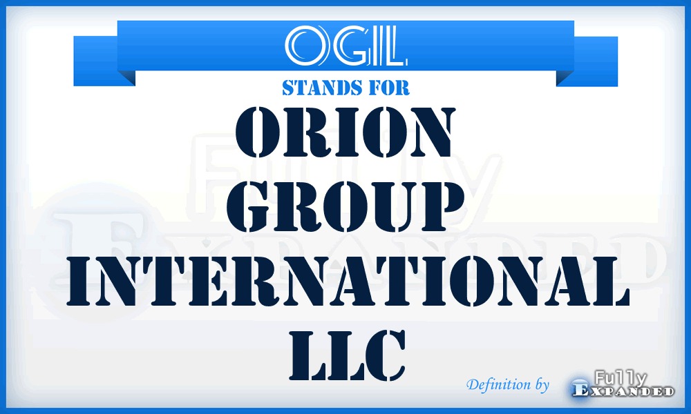 OGIL - Orion Group International LLC