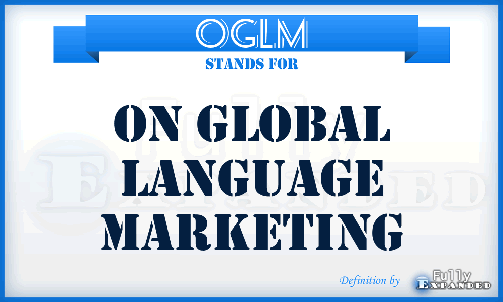 OGLM - On Global Language Marketing