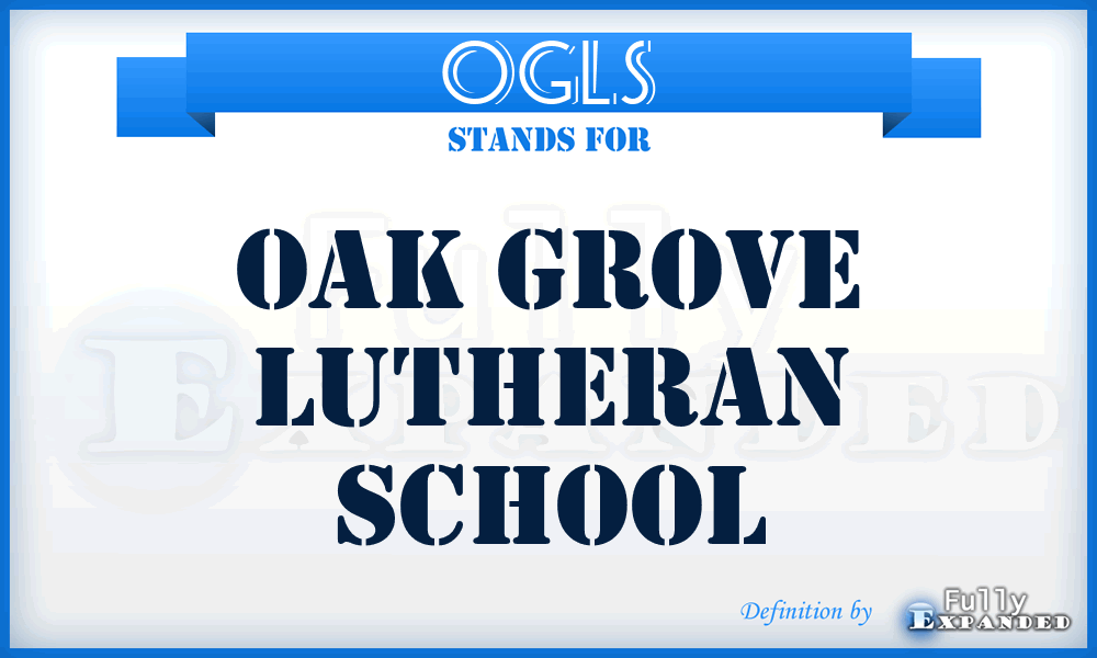 OGLS - Oak Grove Lutheran School