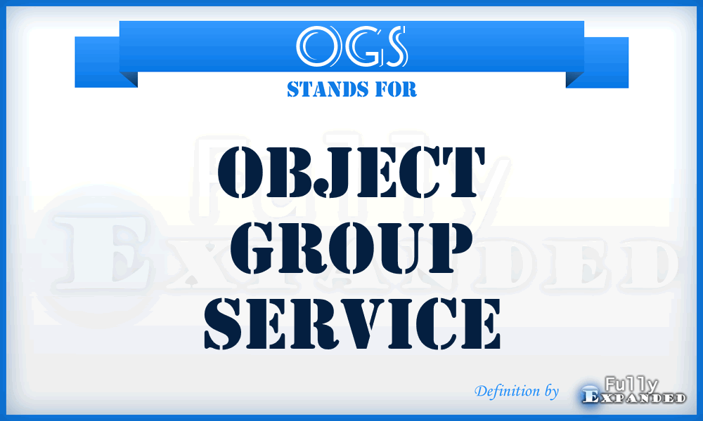 OGS - Object Group Service