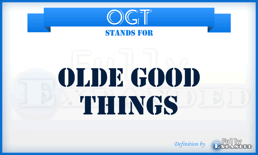 OGT - Olde Good Things