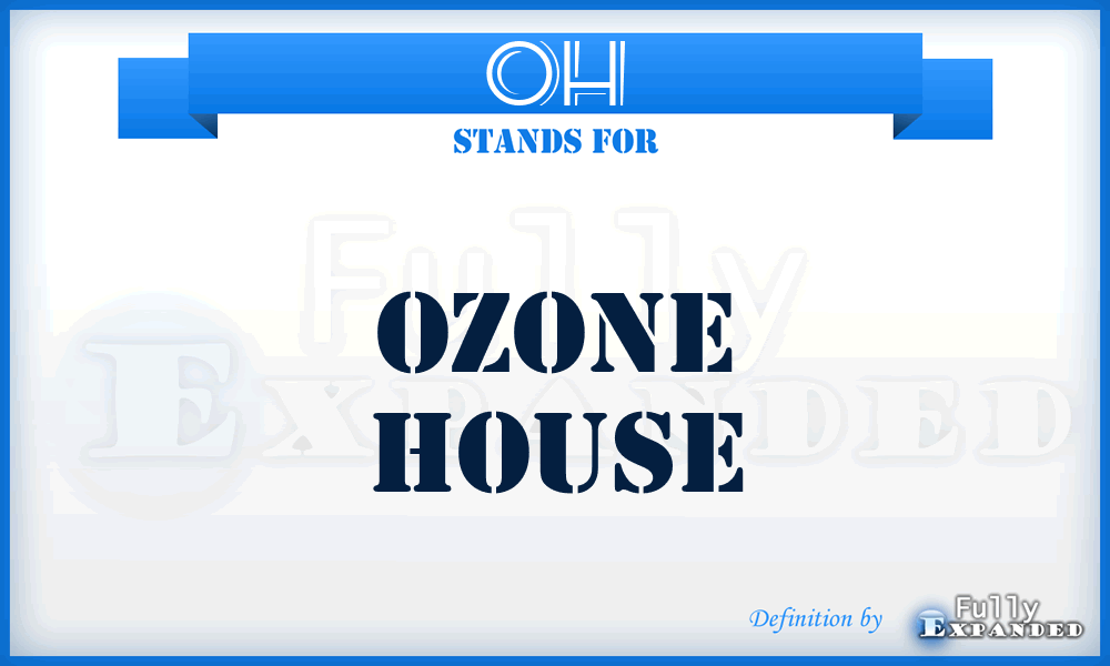 OH - Ozone House