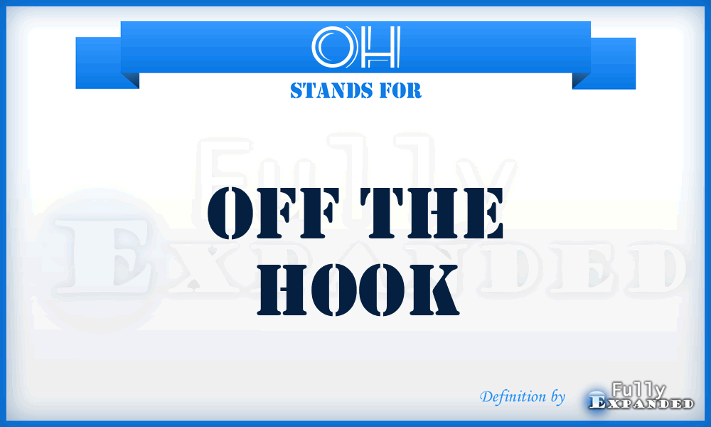 OH - Off the Hook