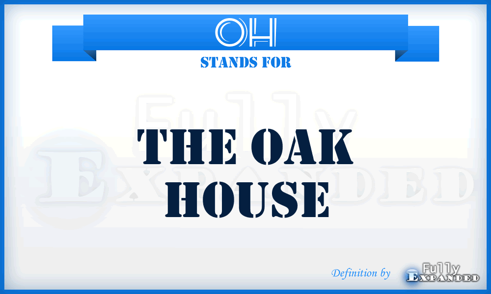 OH - The Oak House