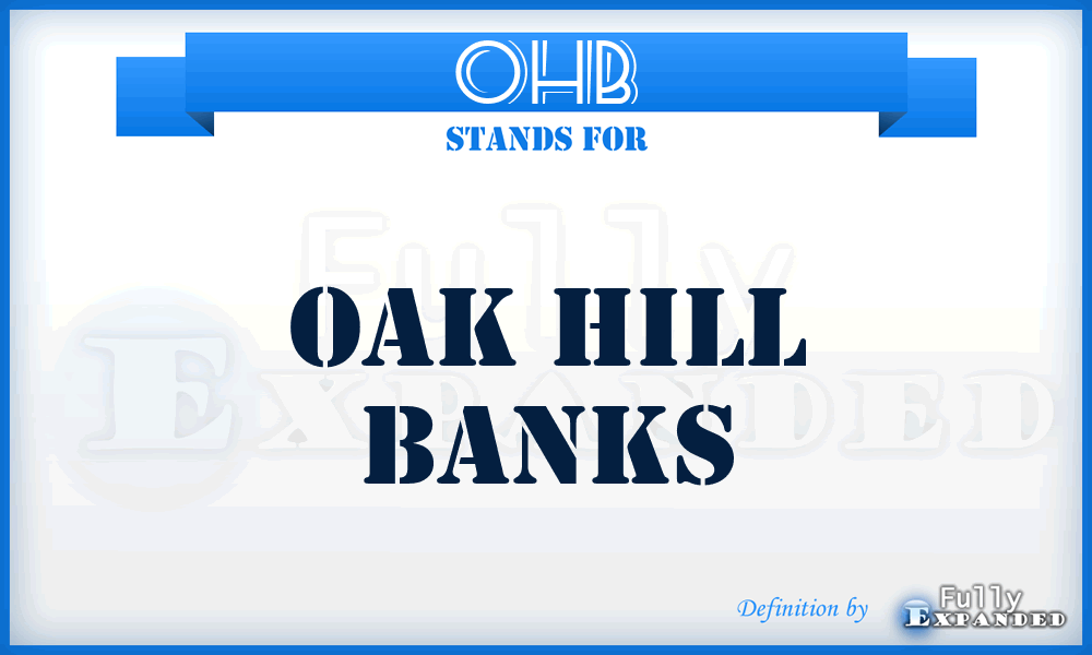 OHB - Oak Hill Banks