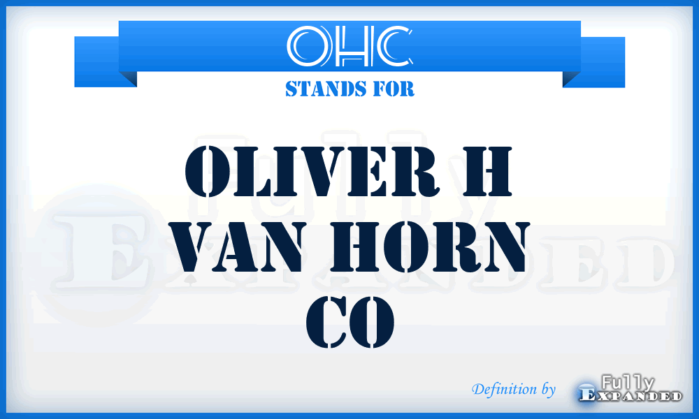 OHC - Oliver h van Horn Co