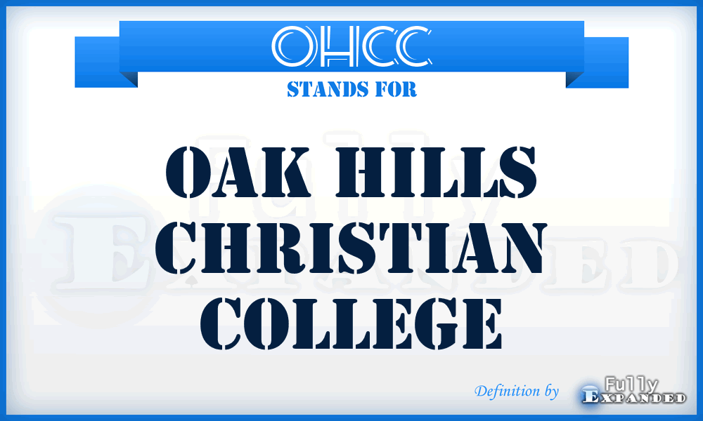 OHCC - Oak Hills Christian College
