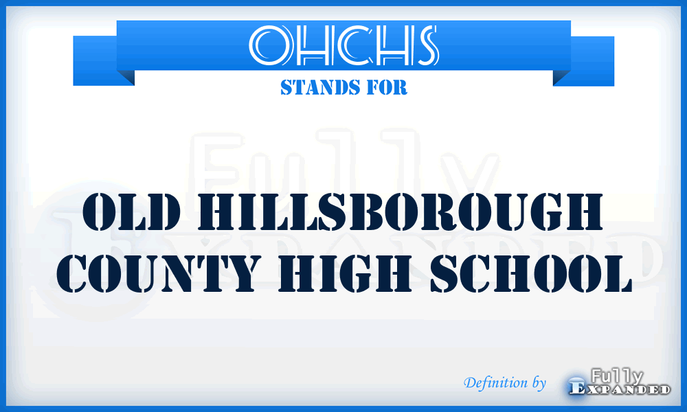 OHCHS - Old Hillsborough County High School