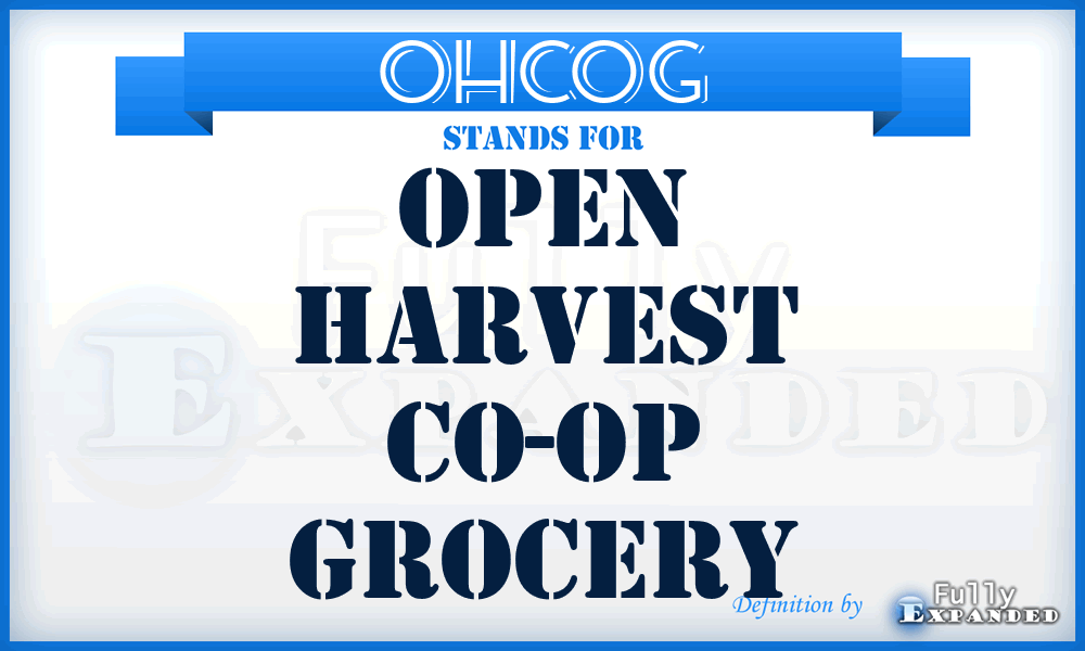 OHCOG - Open Harvest Co-Op Grocery