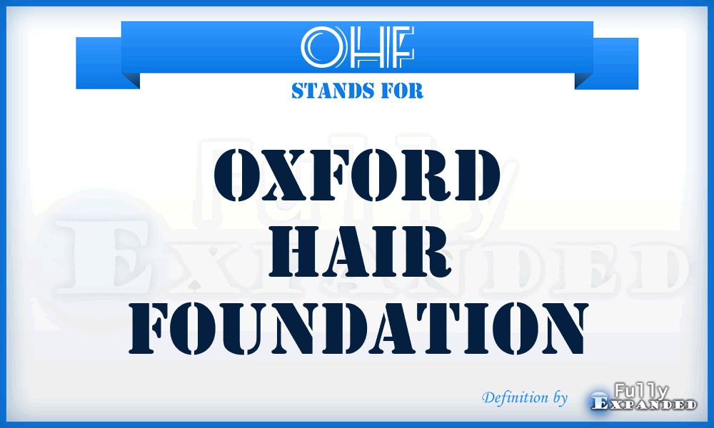 OHF - Oxford Hair Foundation