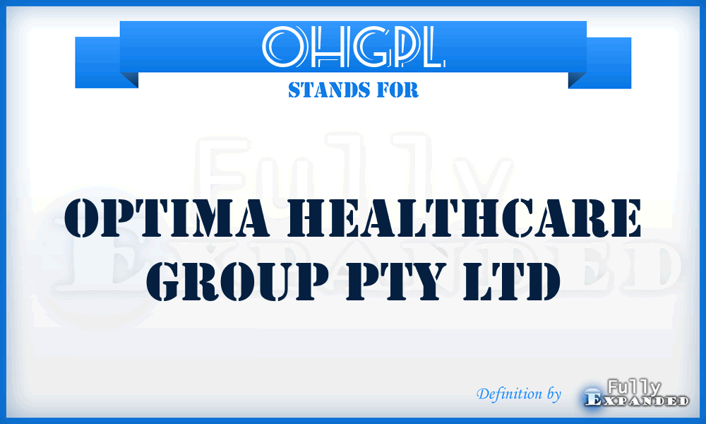 OHGPL - Optima Healthcare Group Pty Ltd