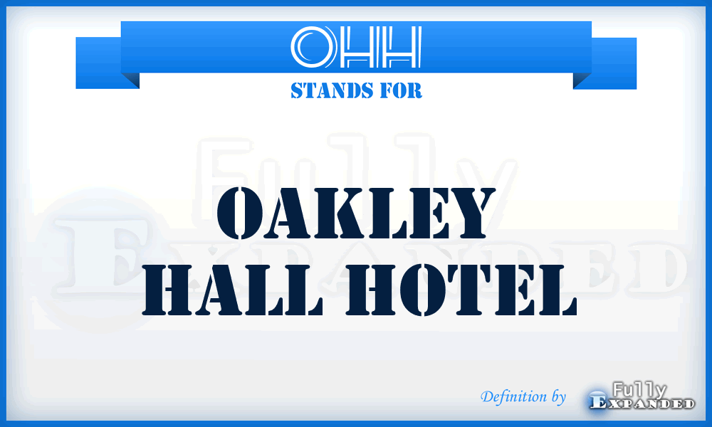 OHH - Oakley Hall Hotel