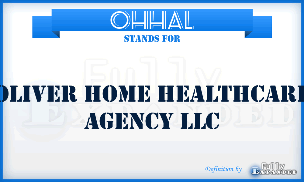 OHHAL - Oliver Home Healthcare Agency LLC