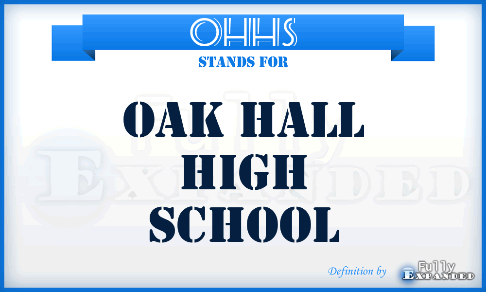 OHHS - Oak Hall High School