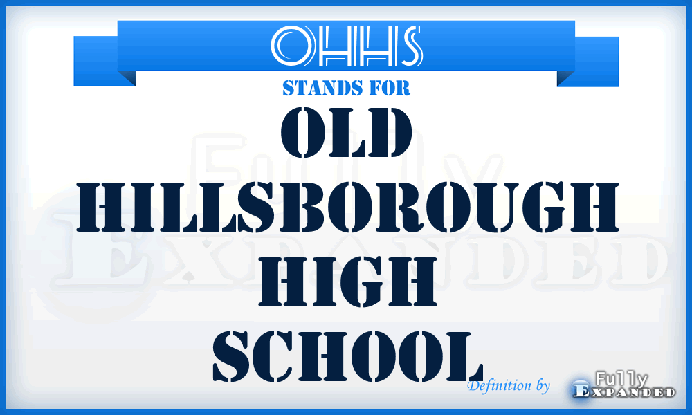 OHHS - Old Hillsborough High School