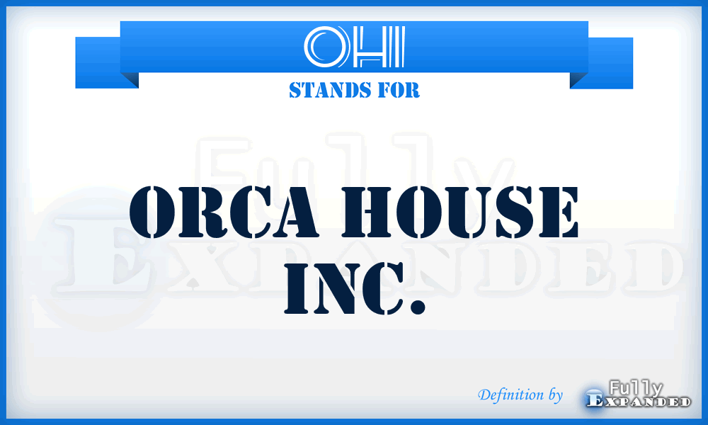 OHI - Orca House Inc.