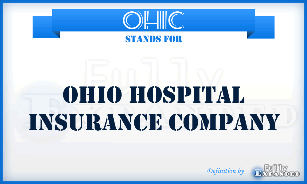 OHIC - Ohio Hospital Insurance Company