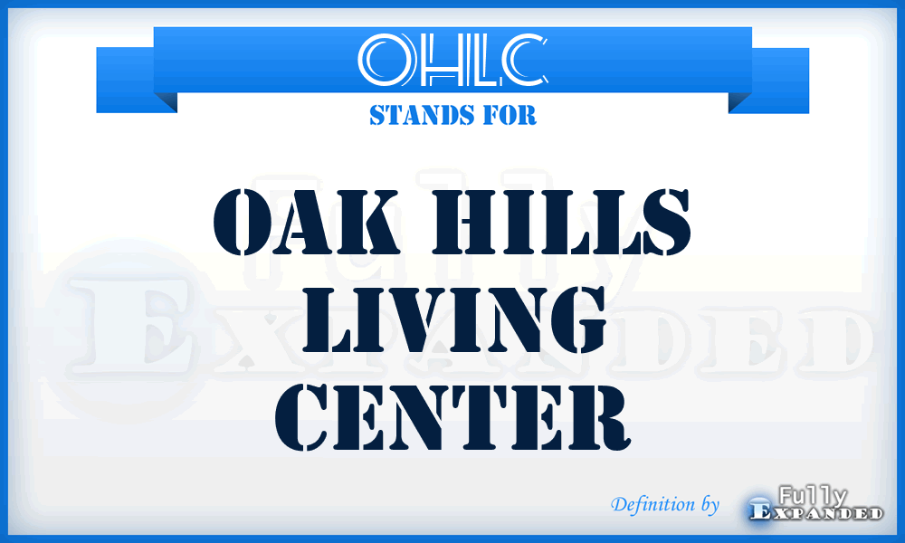 OHLC - Oak Hills Living Center