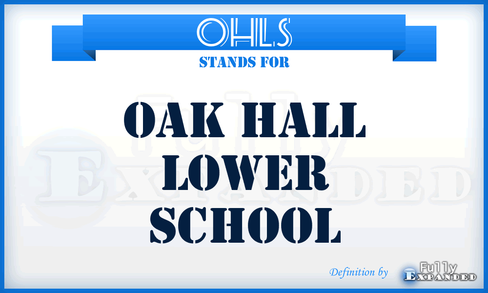OHLS - Oak Hall Lower School