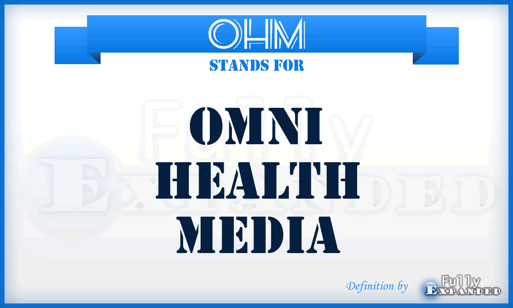 OHM - Omni Health Media