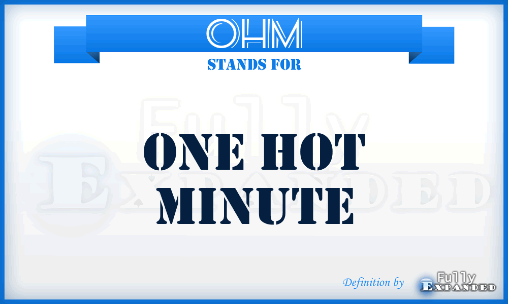 OHM - One Hot Minute