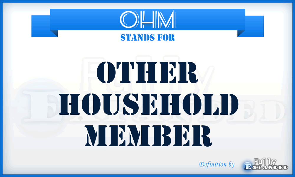 OHM - Other Household Member