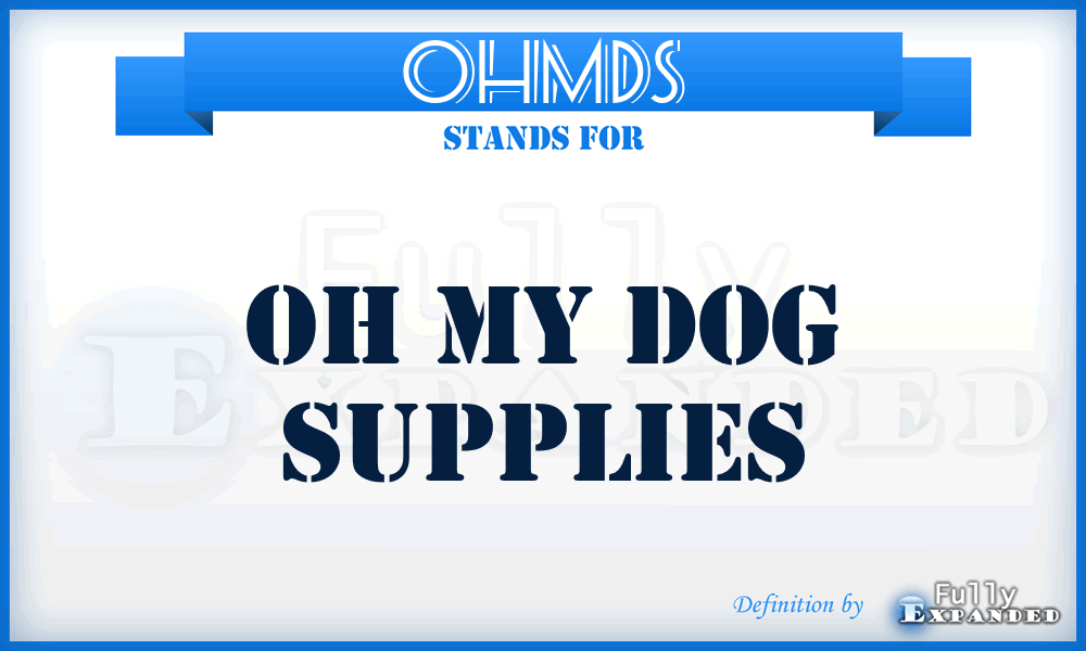 OHMDS - OH My Dog Supplies