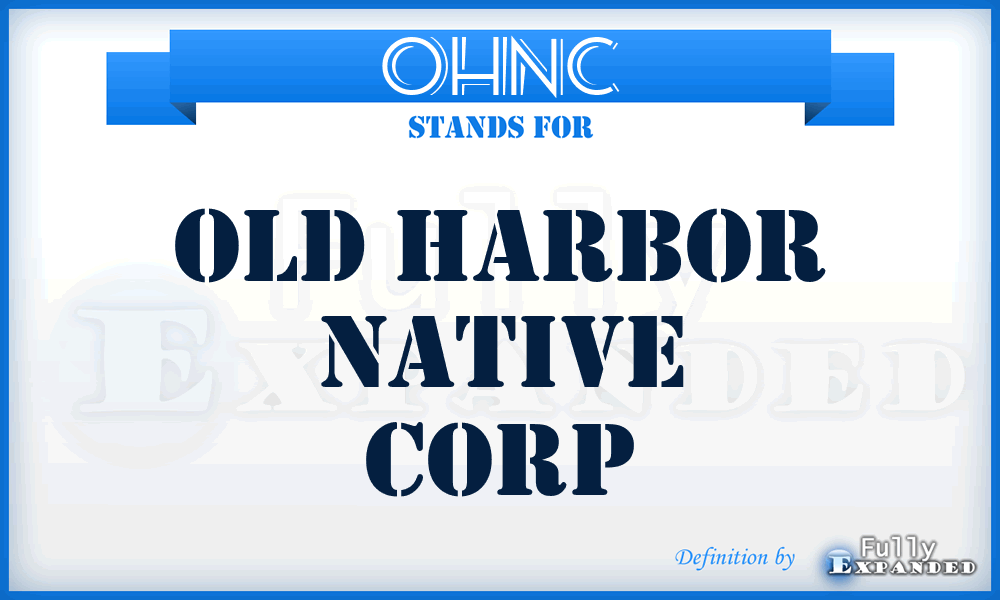 OHNC - Old Harbor Native Corp
